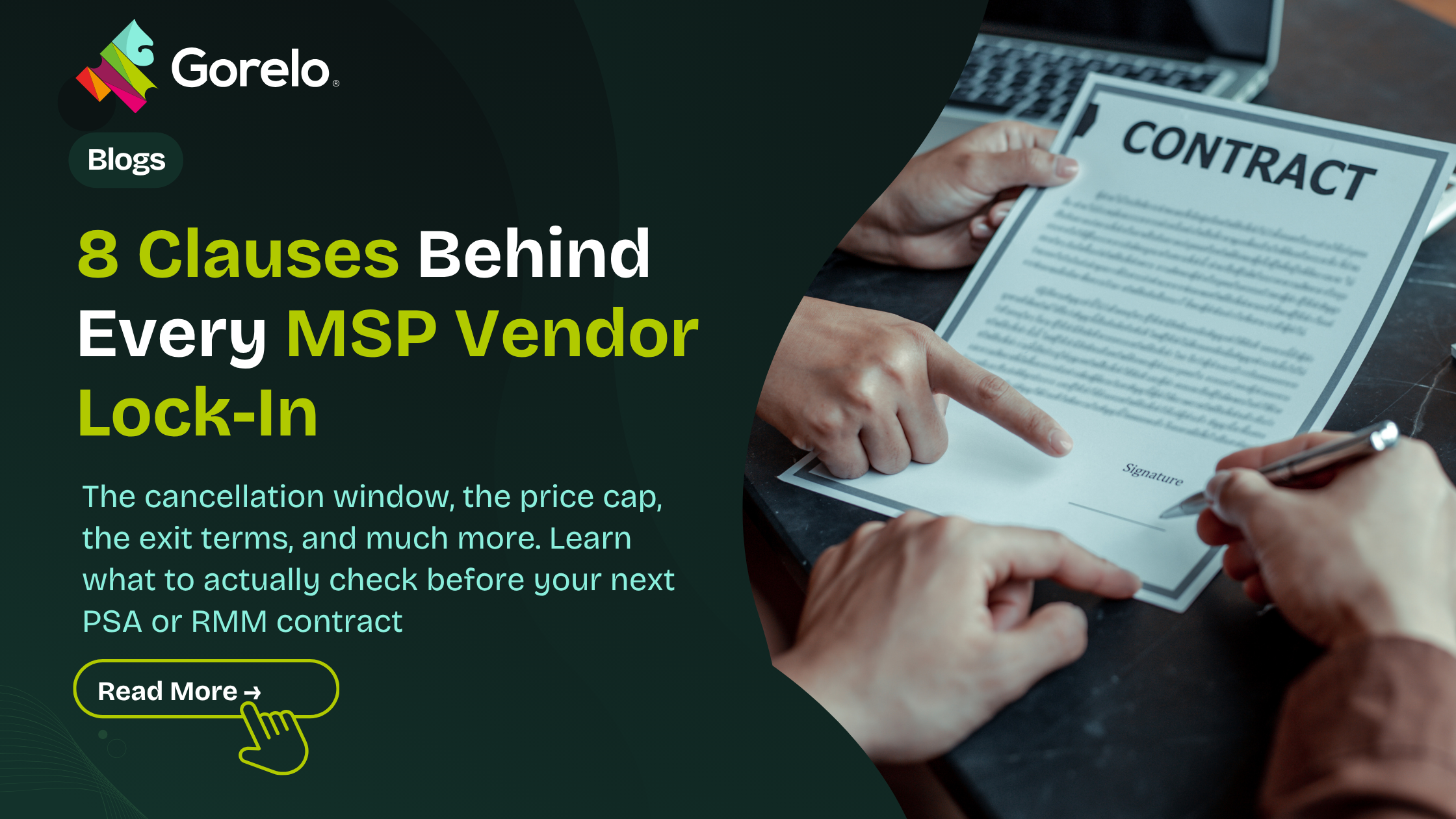 Blog banner for a blog name 8 Clauses Behind Every MSP Vendor Lock-In where a person reads a contract carefully shown in the banner image with the blog title clearly mentioned